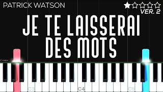 Patrick Watson  Je te laisserai des mots  EASY Piano Tutorial [upl. by Ennis]