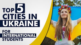 Best Cities In Ukraine For International Students  Study In Ukraine University  Kyiv  Kharkiv [upl. by Nevet454]