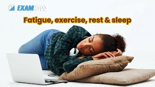 Fatigue Exercise Rest and Sleep [upl. by Laks]