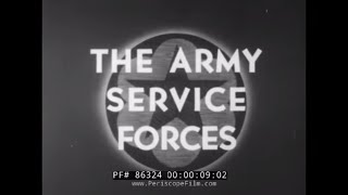 US ARMY SERVICE FORCES IN WWII SIGNAL CORPS SUPPLY SYSTEM amp LOGISTICS 86324 [upl. by Nibur]