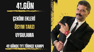 49 Günde TYT Türkçe Kampı Çekim Ekleri  ÖSYM TARZI  Uygulama  RÜŞTÜ HOCA [upl. by Imotas]