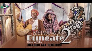 FUNGATE EPISODE NO 20  MWINYI MPEKU KITATANGE AMINA BI SINA JAMBO [upl. by Courtund254]