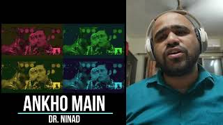 Ankho main teri cover by Dr Ninad [upl. by Aihsenot]