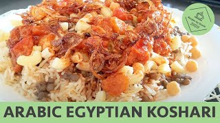 Arabic Egyptian Koshari  Ramadan Special [upl. by Kan]