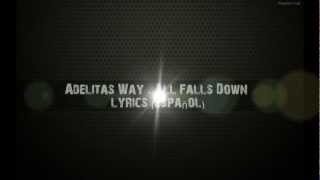 Adelitas Way  All Falls Down Letra En español [upl. by Yelnek]