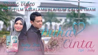 quotDuhai Cintaquot  SubyIna Romantic Duo  OST Assalamualaikum Calon Imam [upl. by Yelnek]