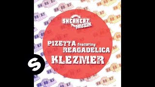 PiZetta featuring Reagadelica  Klezmer Original Mix [upl. by Zannini611]