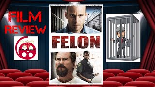 Felon 2008 Prison Drama Film Review Stephen Dorff Val Kilmer [upl. by Buiron69]