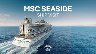 MSC Seaside  Ship Visit [upl. by Fulviah]