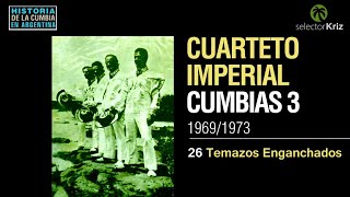 Cuarteto Imperial 19691973 Enganchado Vol3 [upl. by Norym]