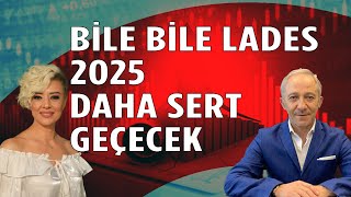 Bile Bile Lades Bu Mantıkla 2025 de Kötü Geçecek  Ekonomi Yorum  Dolar Yorum [upl. by Nitsuga863]