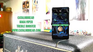 Catalinbread NAGA VIPER Treble Booster [upl. by Nnahsal]