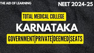 Total Medical College in KarnatakaGovtPrivateDeemedNeet 2024The Aid of Learning [upl. by Esina272]