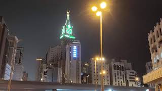 Mecca Clock Tower  Makkah  To Day Makkah  Saudi Arabia [upl. by Dekow58]