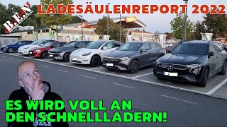 Ladesäulenreport 2022 ES WIRD VOLL AN DEN SCHNELLLADERN 😯 [upl. by Siahc]