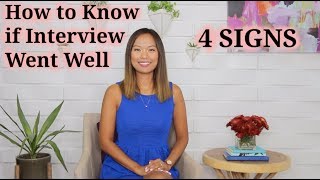 How to Know If Interview Went Well 4 Signs [upl. by Neelloc867]