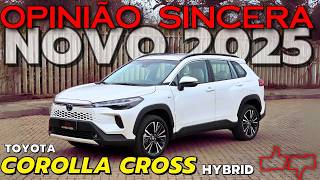 Novo Toyota COROLLA CROSS Híbrido Mudanças no 2025 Melhor que BYD Song e GWM Haval Preço consumo [upl. by Aimahc795]