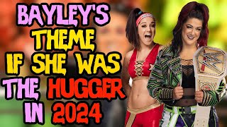 Bayleys WWE Theme if she was The Hugger in 2024 FULL SONG [upl. by Ecirtap]