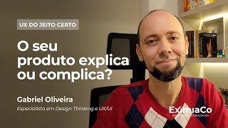 Como melhorar a usabilidade do produto simplificando a interface [upl. by Westbrooke]