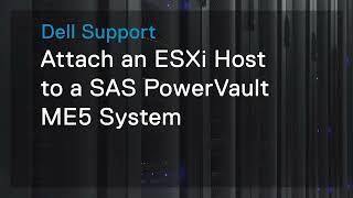 How to attach an ESXi host to a SAS Power Vault ME5 system  Dell India [upl. by Celestine532]