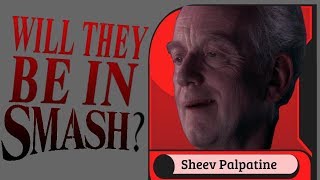 Sheev Palpatine  Will He Be In Smash [upl. by Shanan]