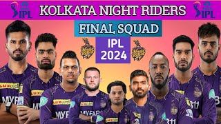 IPL 2024 Kolkata knight riders Full amp Final squad  kkr [upl. by Bruning136]