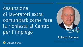 Assunzione di lavoratori extra comunitari come fare la richiesta al Centro per l’impiego [upl. by Elicul]