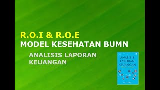 Rasio Kesehatan BUMN  ROI amp ROE  Analisis Laporan Keuangan [upl. by Yarled122]