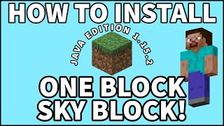 HOW TO INSTALL ONE BLOCK SKY BLOCK SURVIVAL MINECRAFT JAVA EDITION 115  1152 [upl. by Lisha]