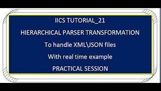 IICS Tutorial21 Convert Hierarchical Input XML and JSON into Relational Output [upl. by Tiffany]