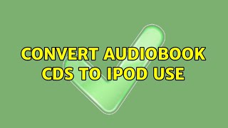 Convert audiobook CDs to iPod use 3 Solutions [upl. by Piero]