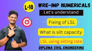 10 fix LSL using silt capacity of reservoir  WRE  civil engineering diploma education [upl. by Merola]