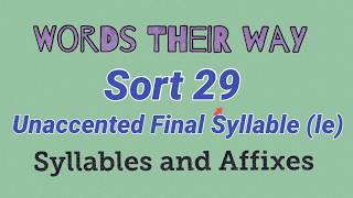 Sort 29  Unaccented Final Syllable Words Their Way  Syllables and Affixes [upl. by Antoinette]