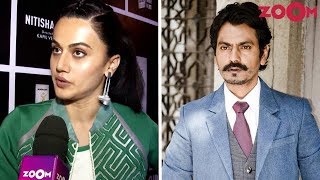 Taapsee Pannu Breaks Her Silence On Rejecting A Film Opposite Nawazuddin Siddiqui [upl. by Mitman]