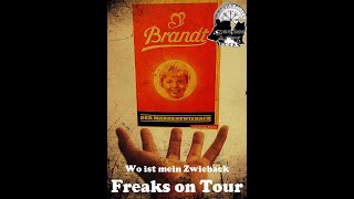 Freaks on Tour  Wo ist mein Zwieback [upl. by Orsola]