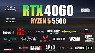 RTX 4060  Ryzen 5 5500  Test in 18 Games  RTX 4060 Gaming [upl. by Ryter]