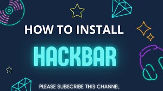 HOW TO INSTALL HACKBAR [upl. by Marv]