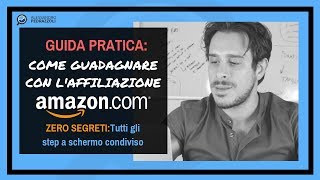 Come Guadagnare con l’Affiliazione Amazon in 30 minuti Anche se Parti da Zero [upl. by Warford]