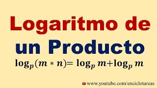 Logaritmo de un Producto  Ejercicios Resueltos [upl. by Ansel]