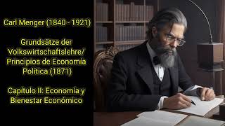 AUDIOLIBRO PRINCIPIOS DE ECONOMÍA POLÍTICA POR CARL MENGER — CAPITULO 2 [upl. by Craggie]