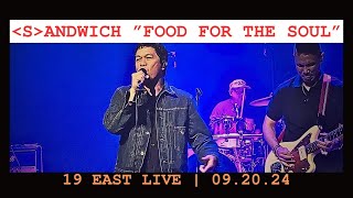 SANDWICH FOOD FOR THE SOUL LIVE  19 EAST 092024 [upl. by Aisetal]