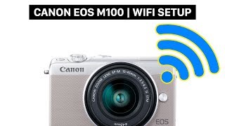 Connect your Canon EOS M100 with your smartphone  Canon Camera Connect app [upl. by Tildie]