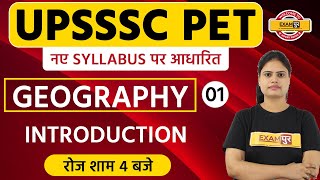 UPSSSC PET  UPSSSC PET Exam Syllabus  UPSSSC PET GEOGRAPHY By Aarooshi Maam  01 Introduction [upl. by Petrie]