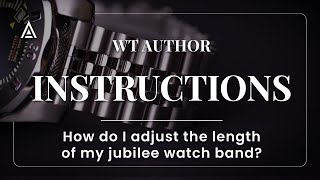 How do I Adjust the Length of My Jubilee Watch Band [upl. by Alehtse]