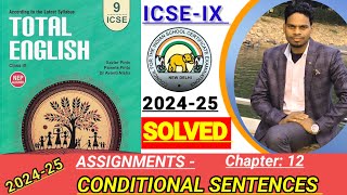 ICSEIX  Total English solution 202425 Solved assignments of chapter 12 Conditional sentences🔥 [upl. by Novahc]