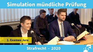 Simulation Mündliche Prüfung im 1 Juristischen Examen Strafrecht 2020 [upl. by Nnalyrehs533]