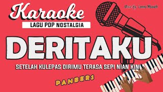 Karaoke DERITAKU  Panbers  Music By Lanno Mbauth [upl. by Ecylla]