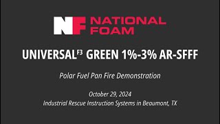 National Foam Universal Green 13 ARSFFF Demo IRIS Polar Solvent Pan Video [upl. by Einafpets]