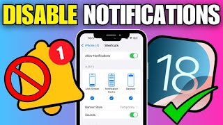 How To DISABLE Shortcuts Notifications in iOS 18 WORKING [upl. by Dickens30]