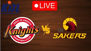 🔴 Live Seoul Knights vs LG Sakers  Live Play By Play Scoreboard [upl. by Bunni644]